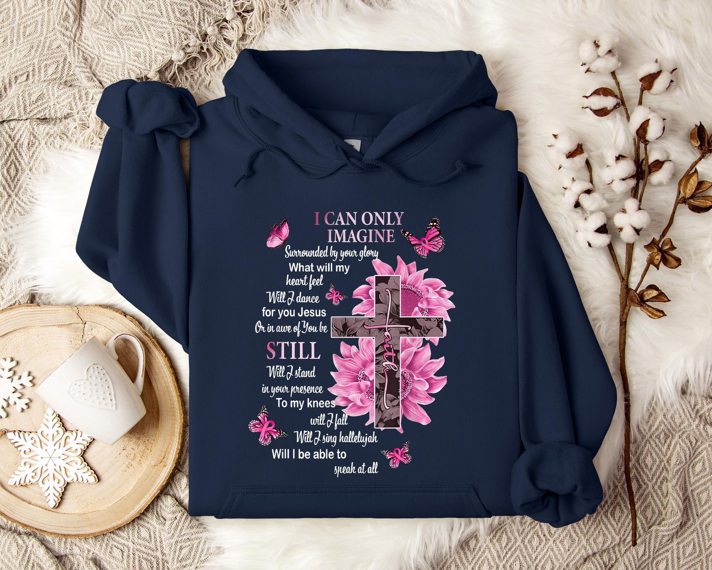 I Can Only Imagine Still Faith Hoodie