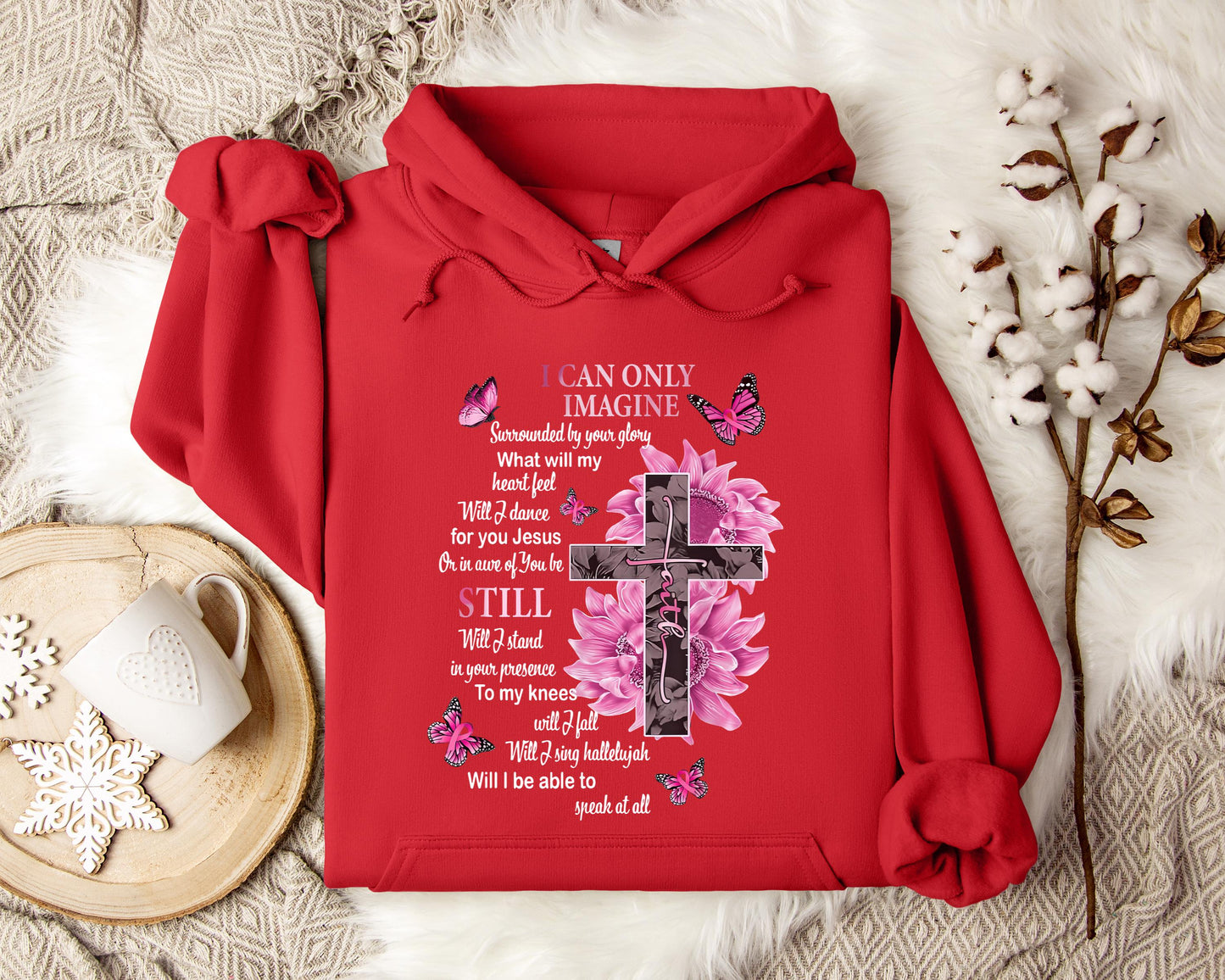 I Can Only Imagine Still Faith Hoodie