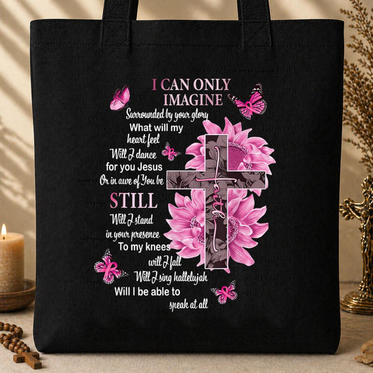 I Can Only Imagine Surrounded By Your Glory Tote Bag