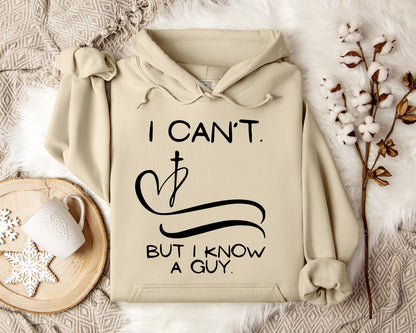 I Can't But I Know A Guy 01 Hoodie