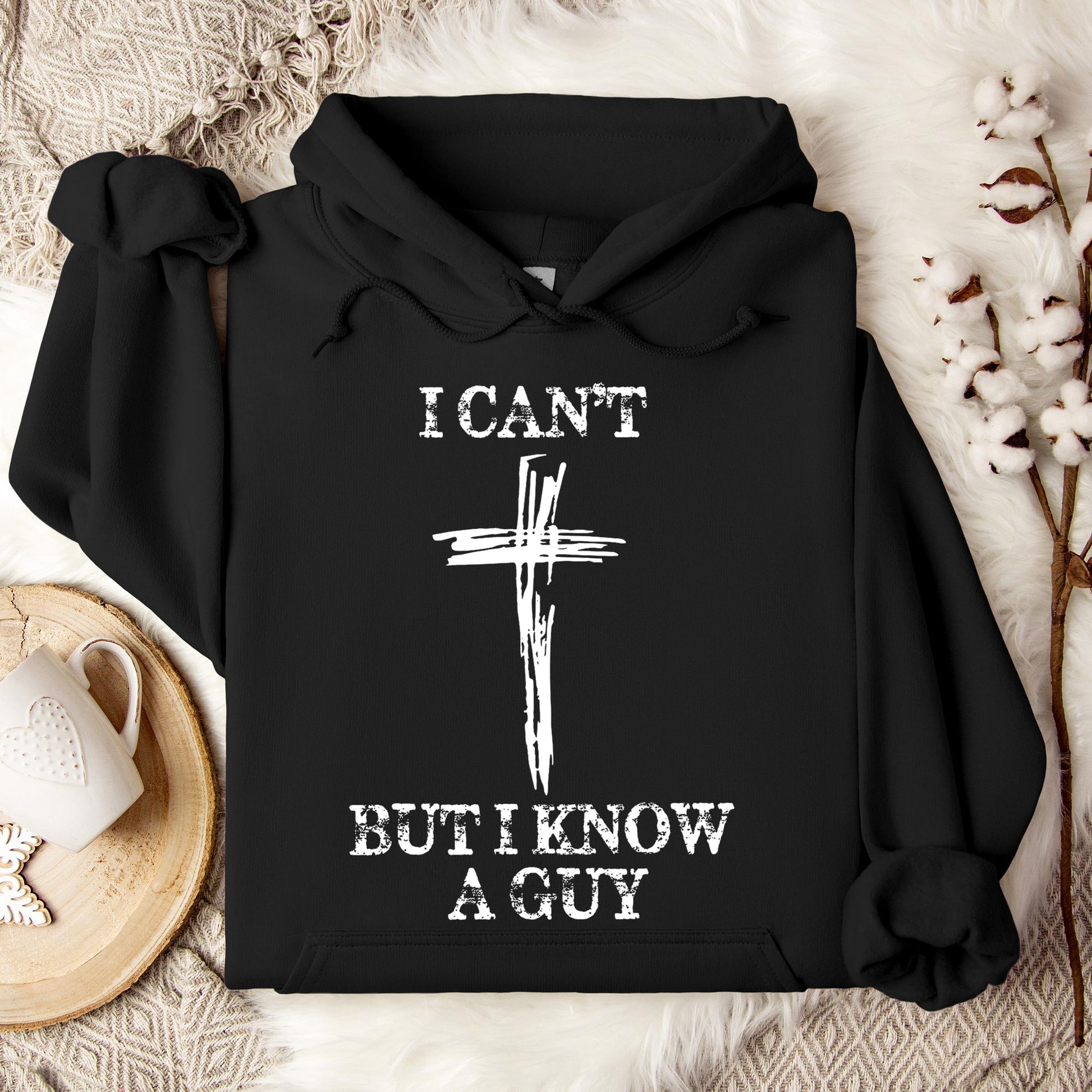 I Can't But I Know A Guy 03 Hoodie