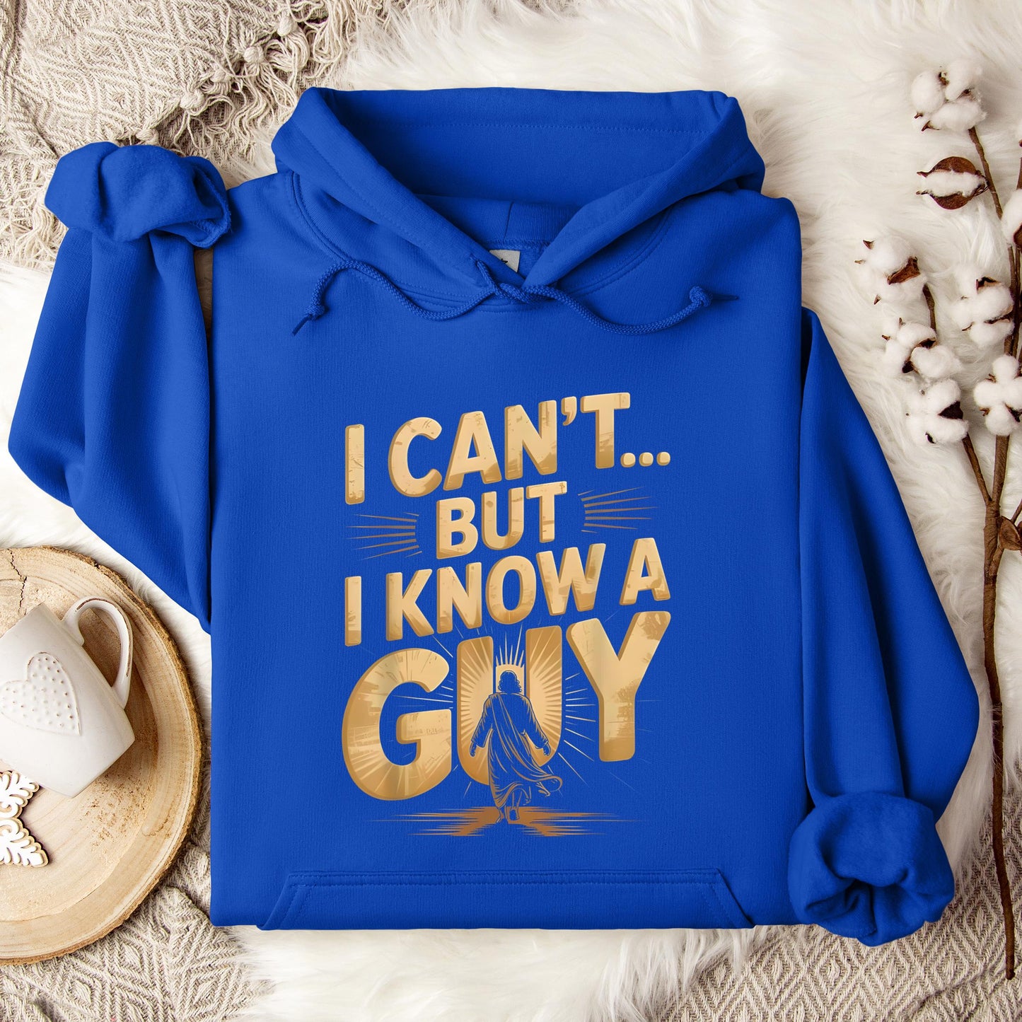 I Can't But I Know A Guy 04 Hoodie