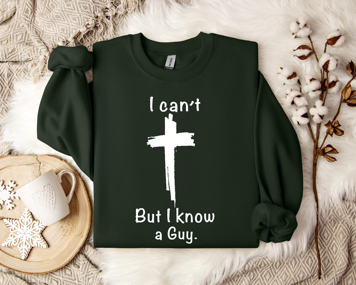 I Can't But I Know A Guy 2 Sweatshirt
