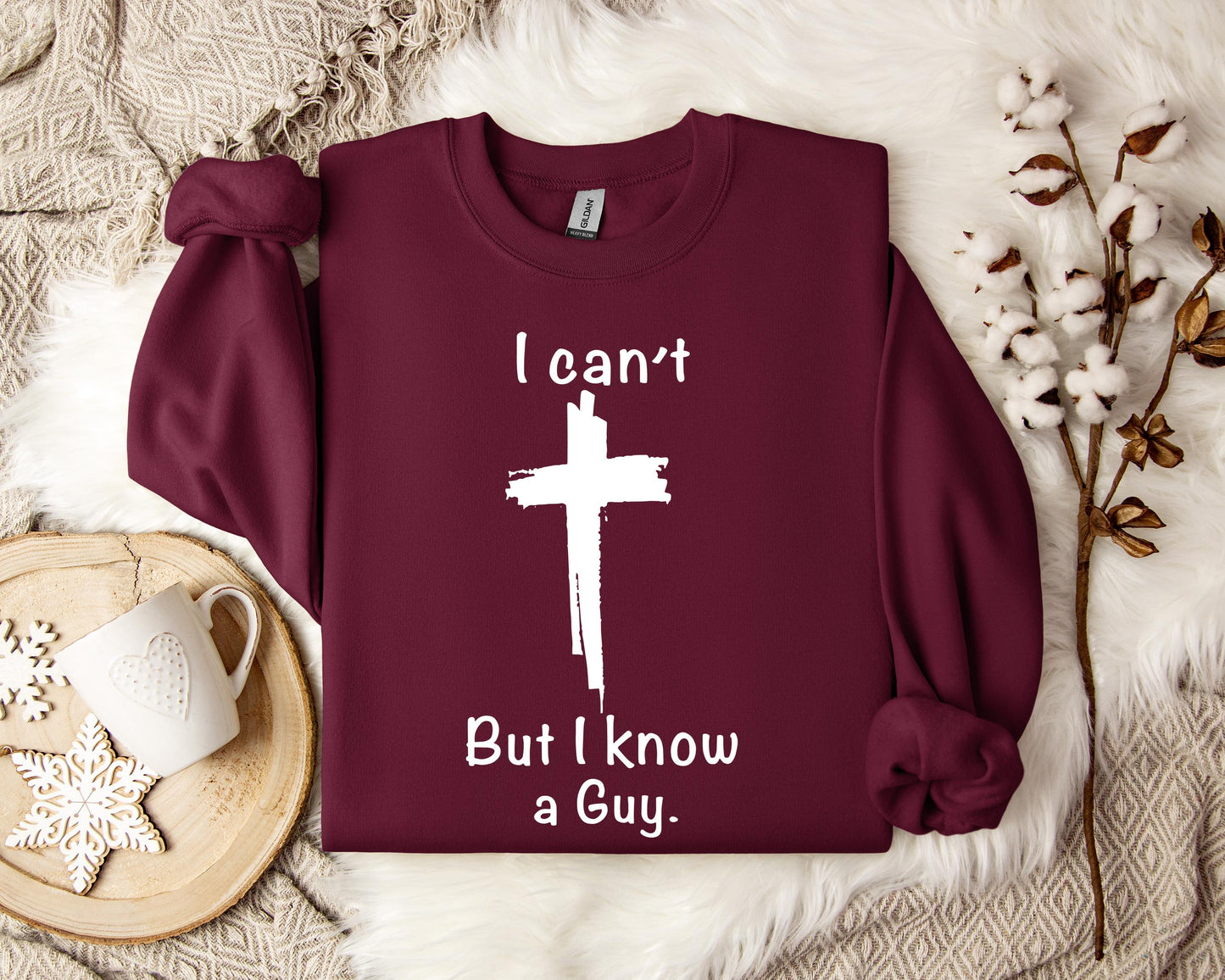 I Can't But I Know A Guy 2 Sweatshirt