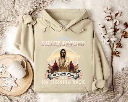 I Have Decided To Follow Jesus No Turning Back