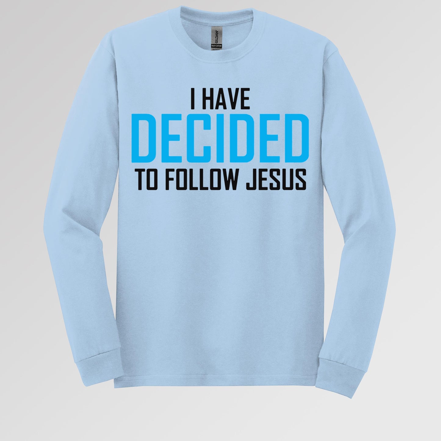 I Have Decided To Follow Jesus