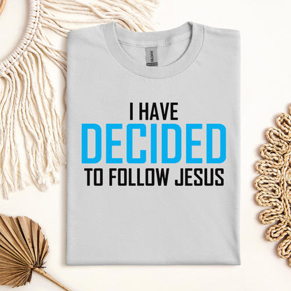I Have Decided To Follow Jesus