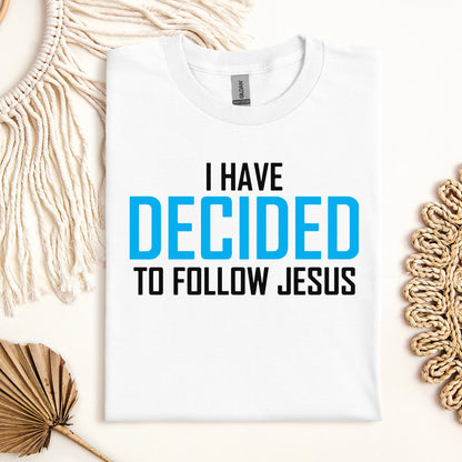 I Have Decided To Follow Jesus