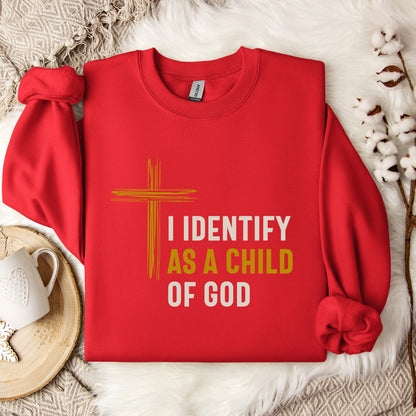 I Identify As A Child Of God 01 Sweatshirt