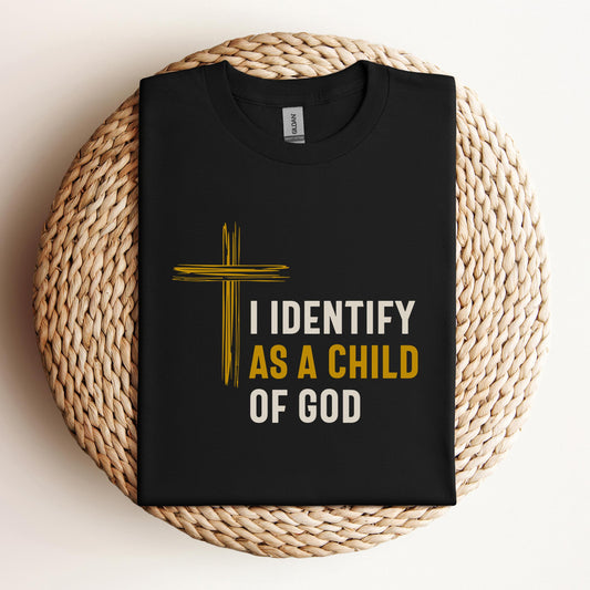 I Identify As A Child Of God 01