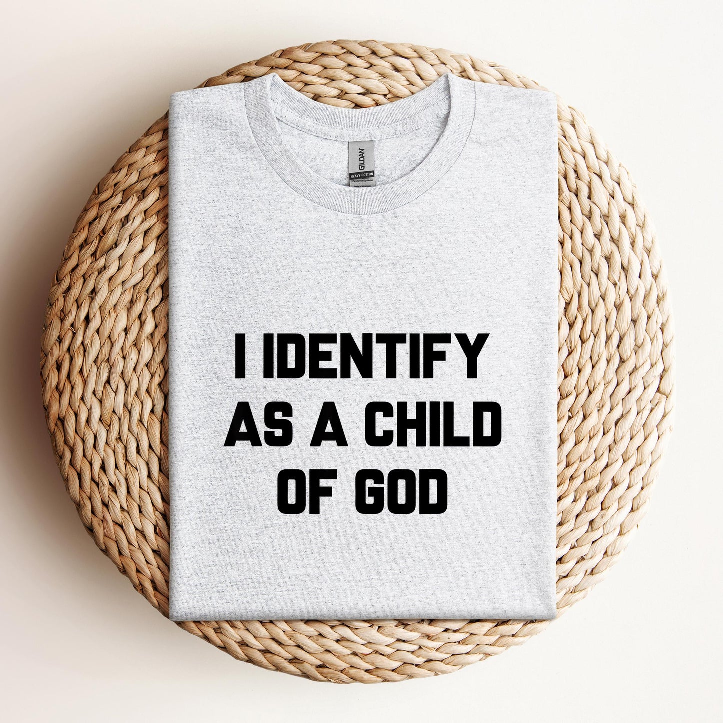 I Identify As A Child Of God 02