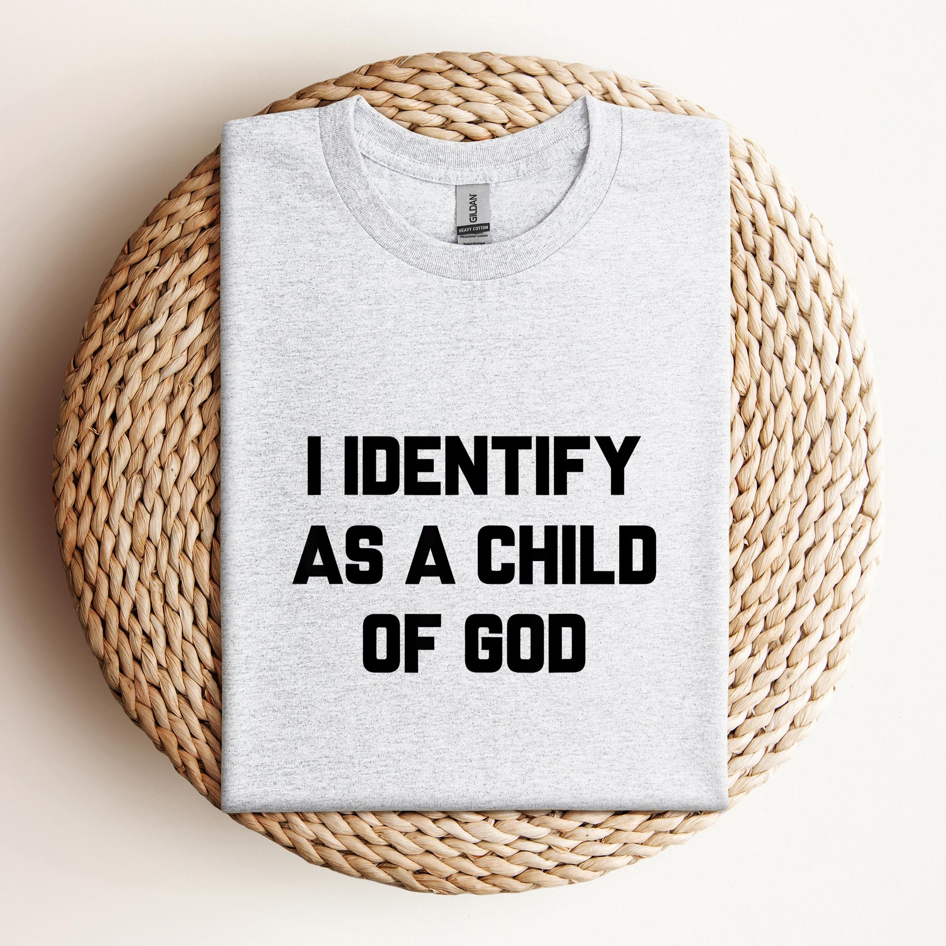 I Identify As A Child Of God 02