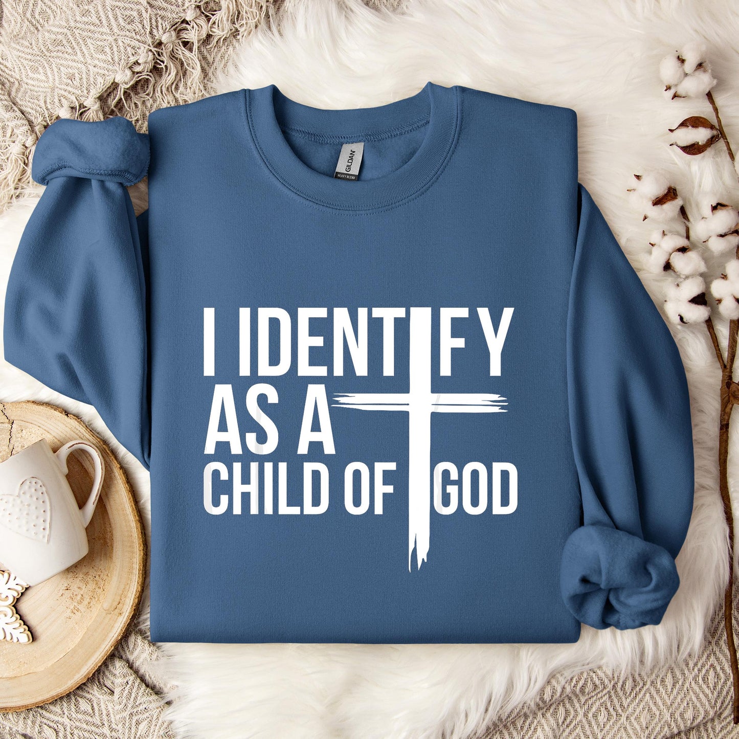 I Identify As A Child Of God 03 Sweatshirt