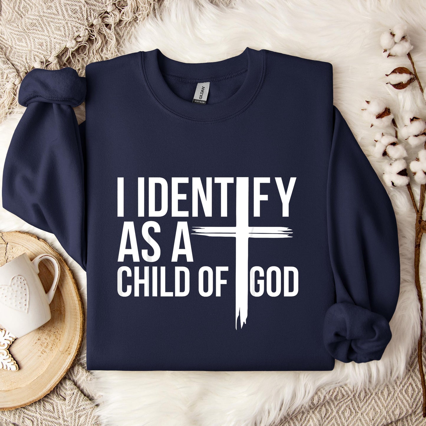 I Identify As A Child Of God 03 Sweatshirt