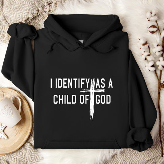 I Identify As A Child Of God 04 Hoodie
