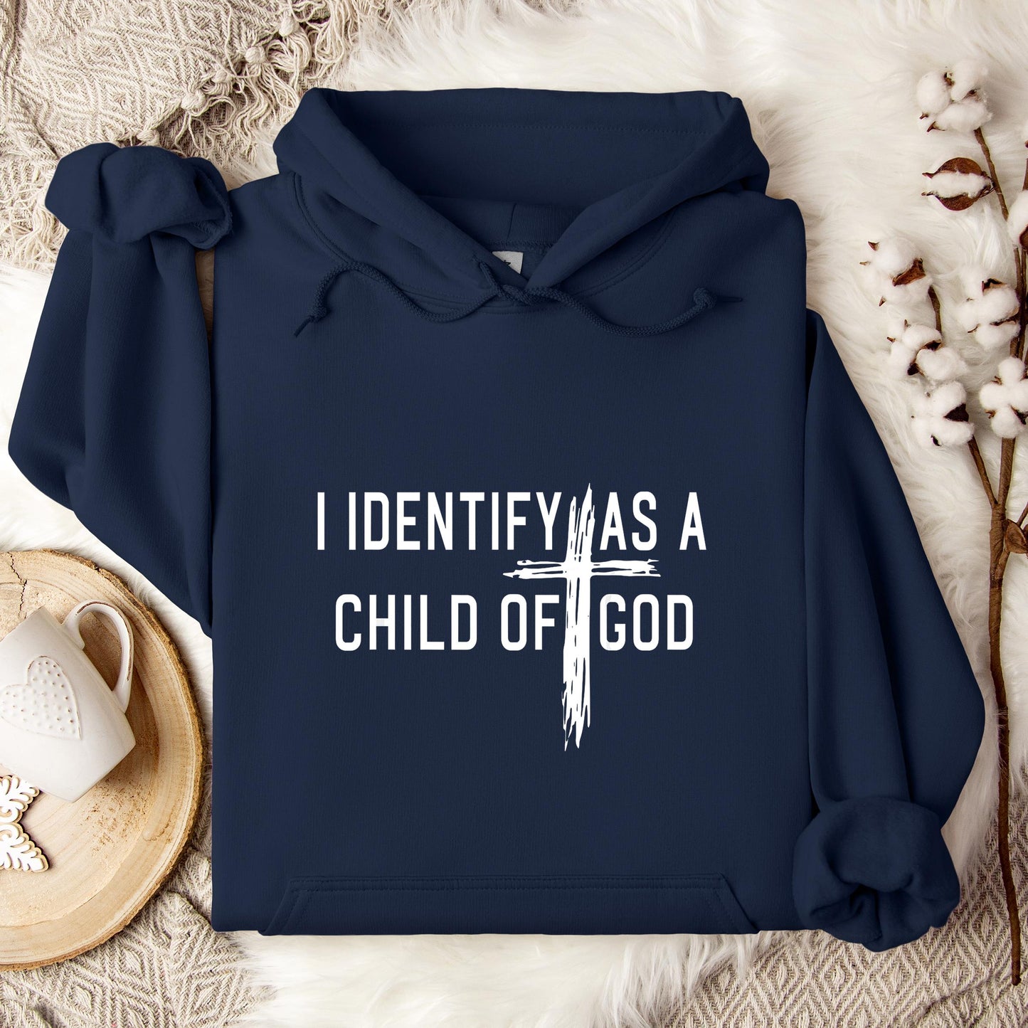 I Identify As A Child Of God 04 Hoodie