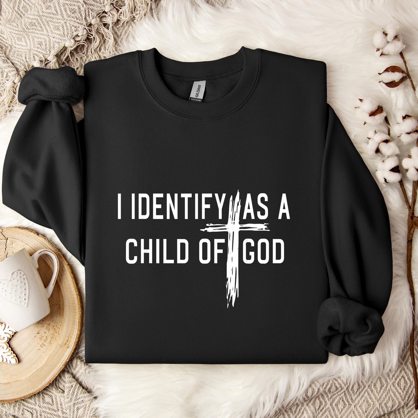 I Identify As A Child Of God 04 Sweatshirt