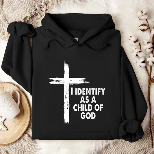 I Identify As A Child Of God 05 Hoodie