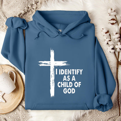 I Identify As A Child Of God 05 Hoodie