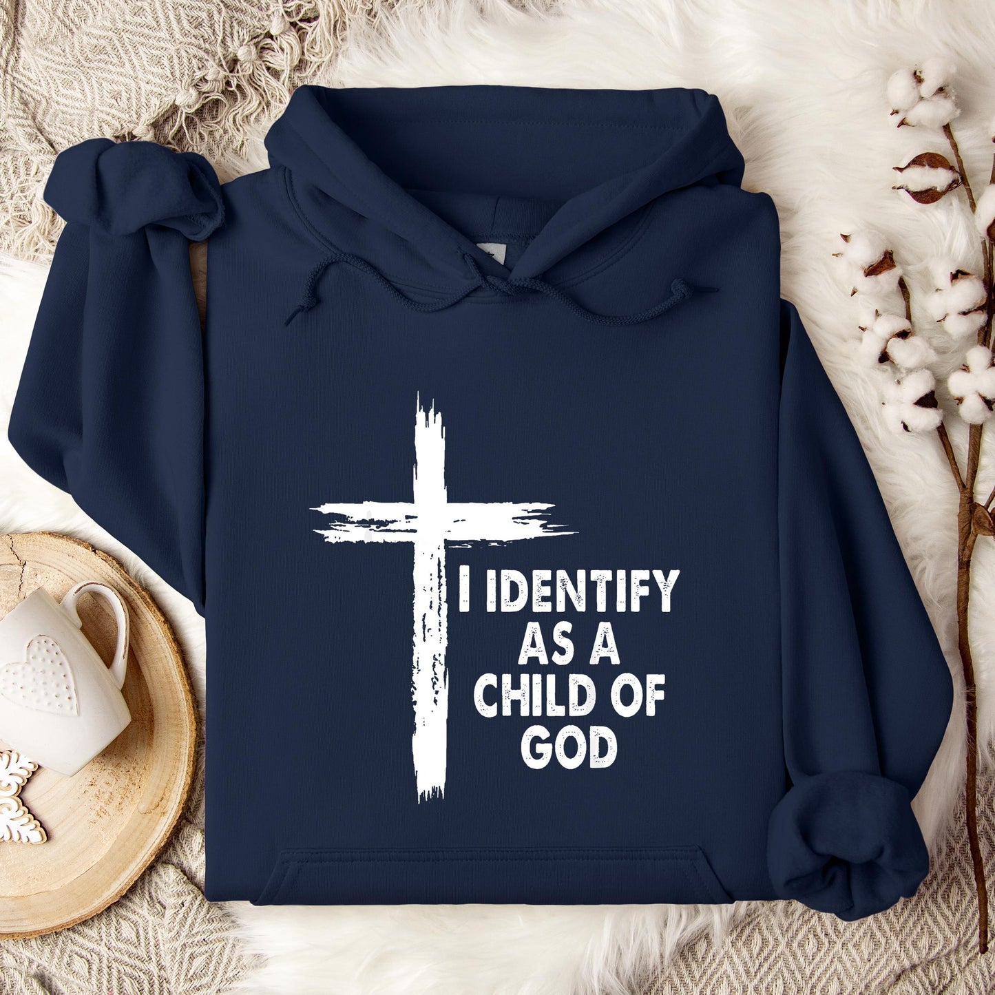 I Identify As A Child Of God 05 Hoodie