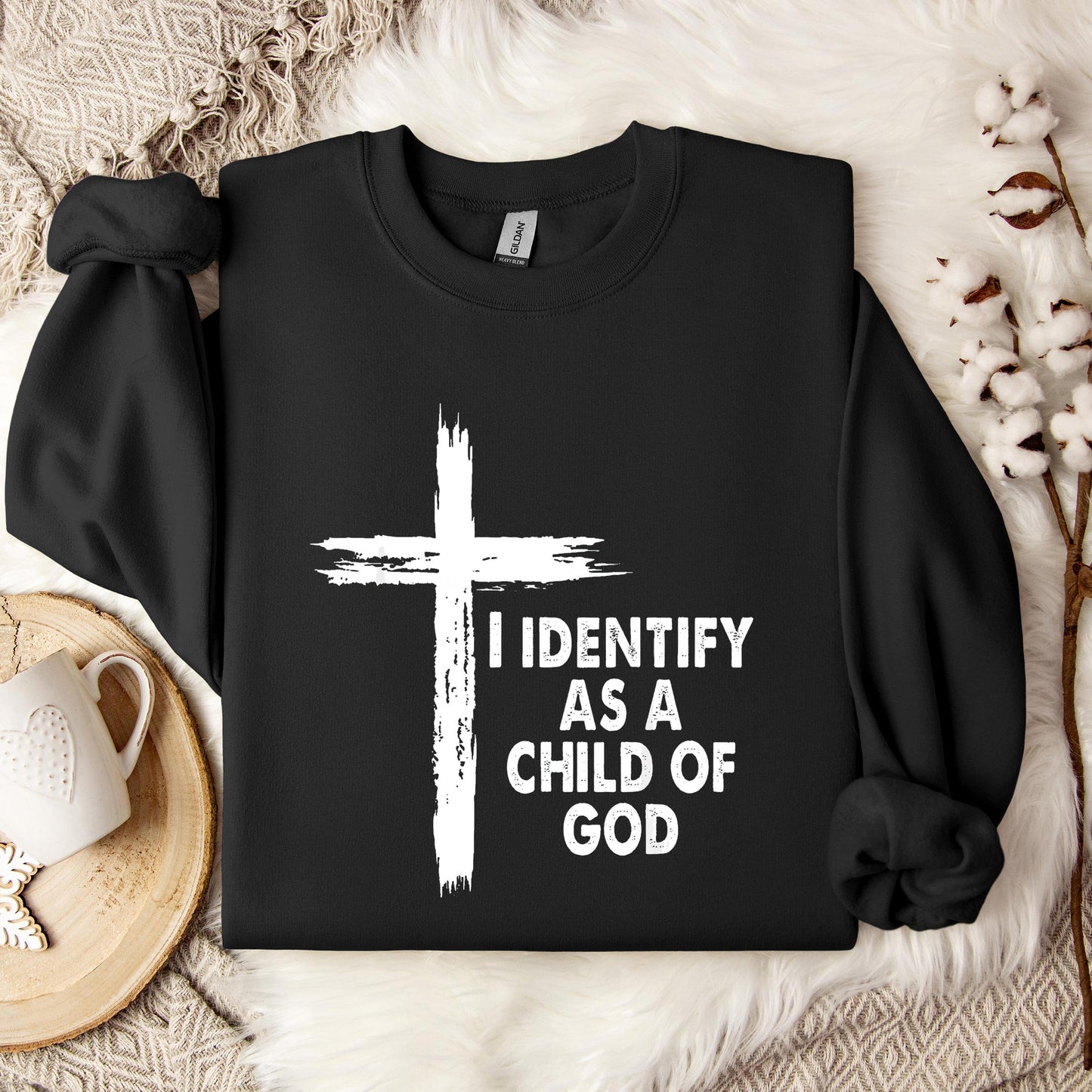 I Identify As A Child Of God 05 Sweatshirt