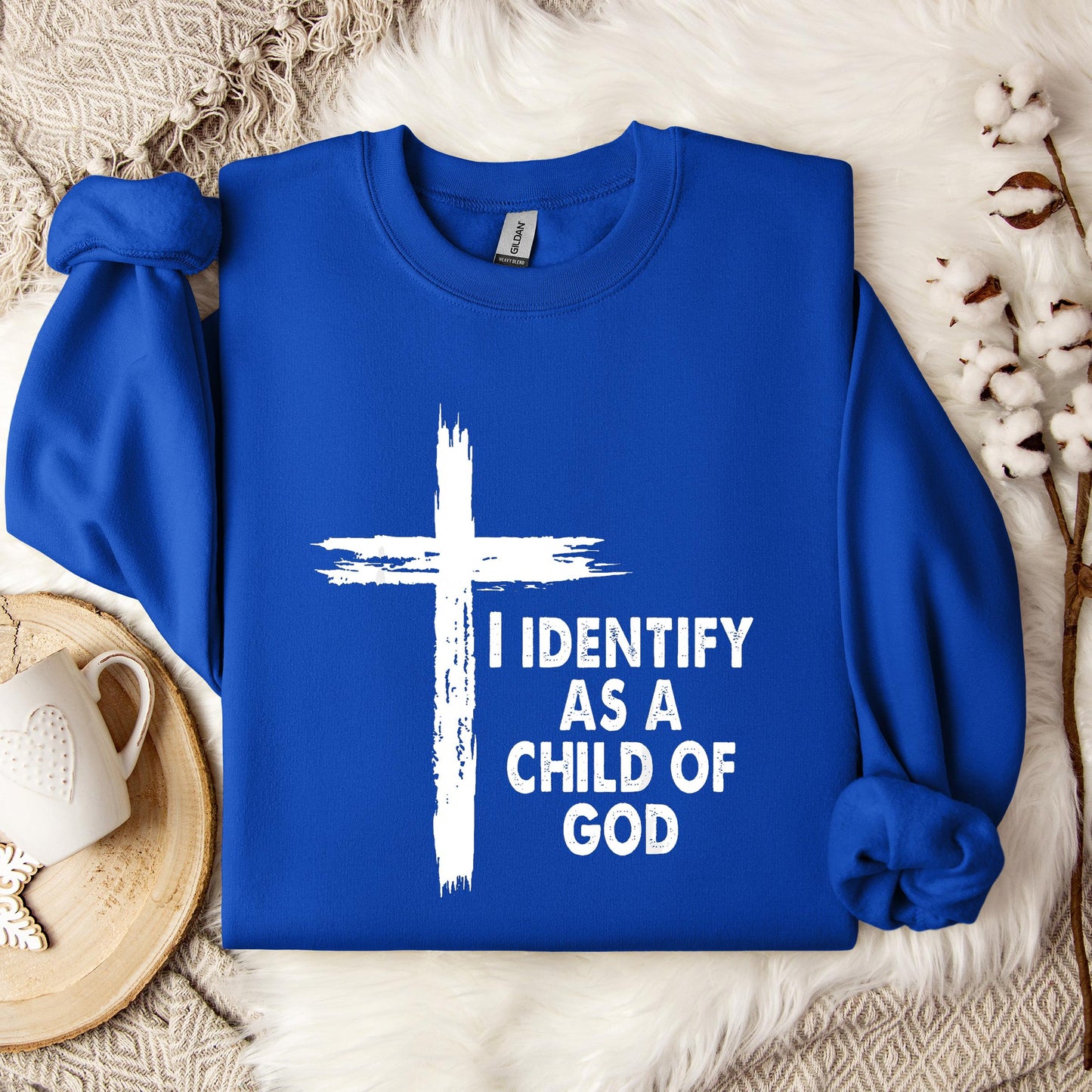 I Identify As A Child Of God 05 Sweatshirt