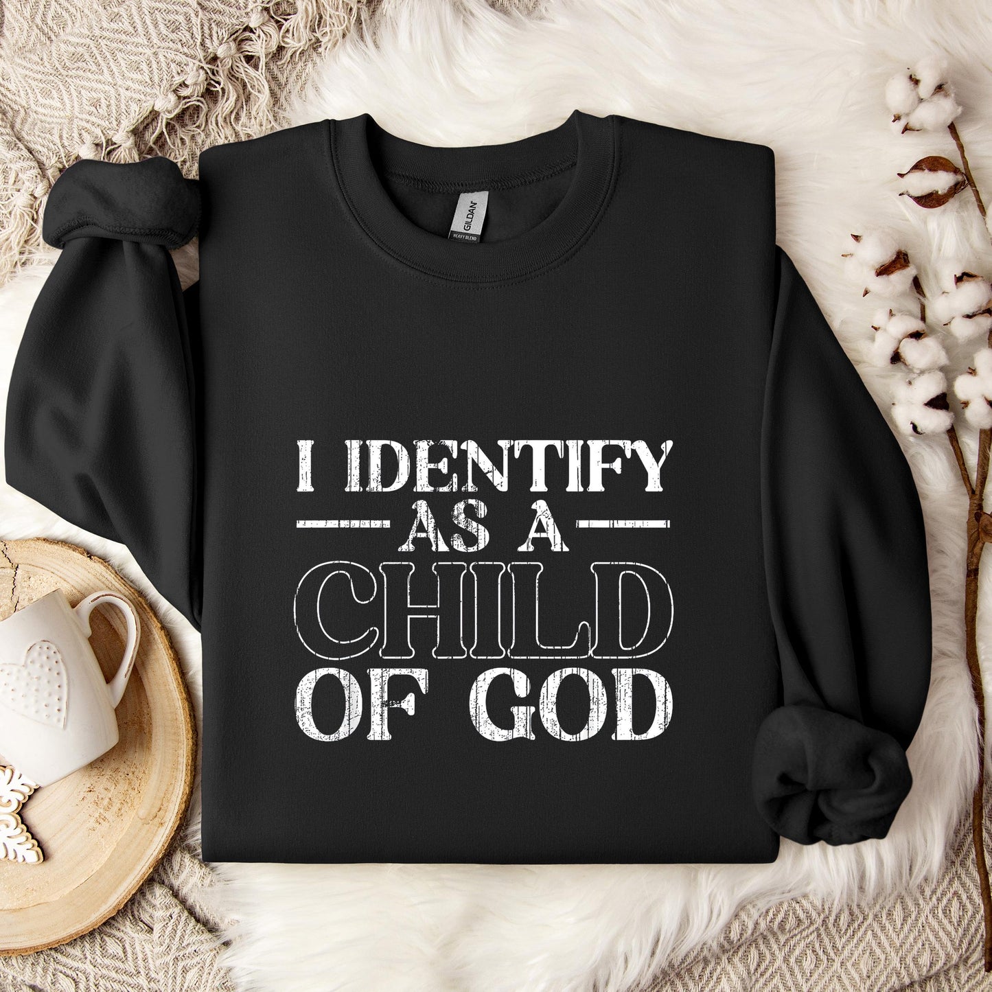 I Identify As A Child Of God 08 Sweatshirt
