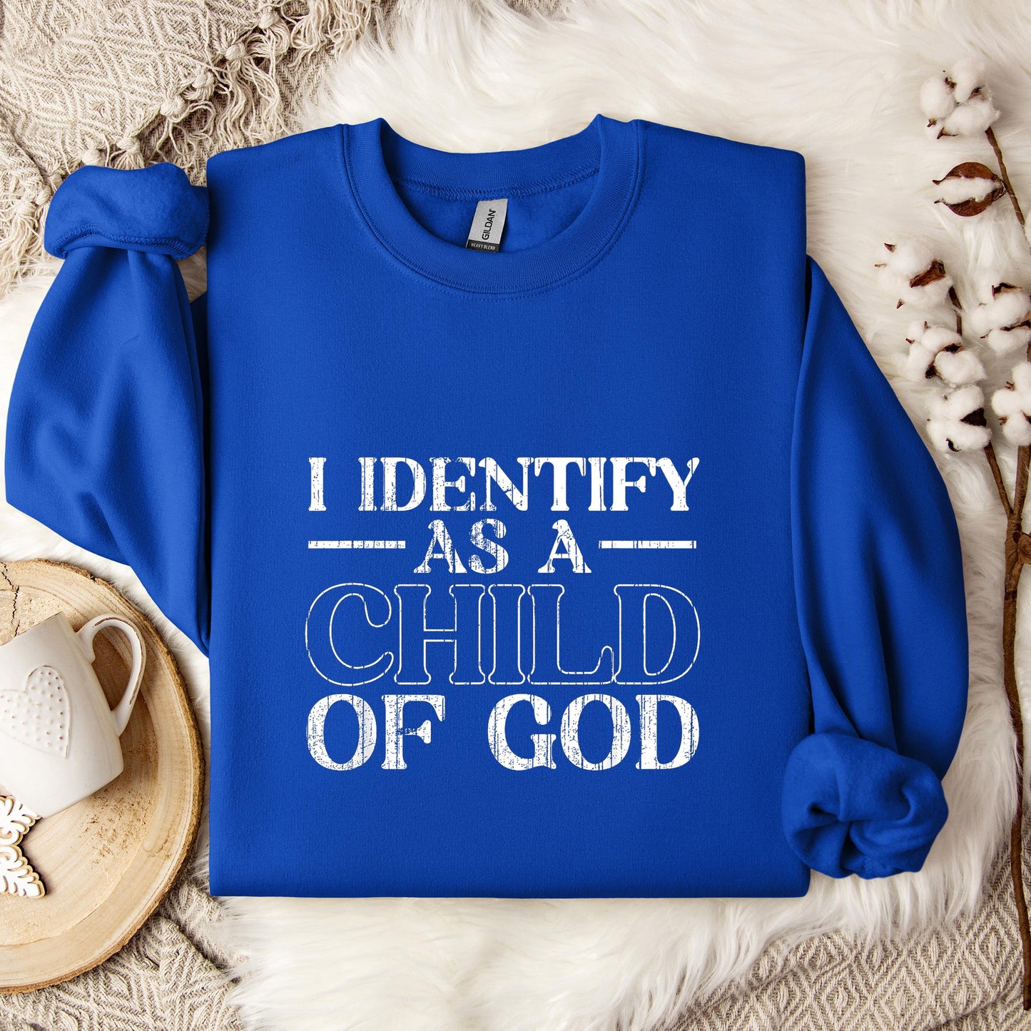 I Identify As A Child Of God 08 Sweatshirt