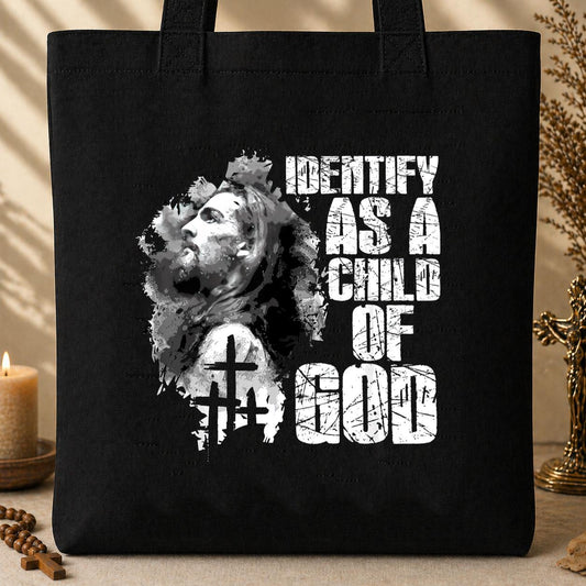 I Identify As A Child Of God 10 Tote Bag