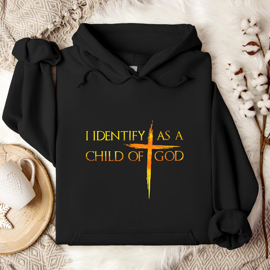 I Identify As A Child Of God 11 Hoodie