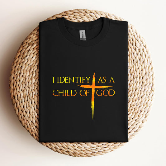 I Identify As A Child Of God 11