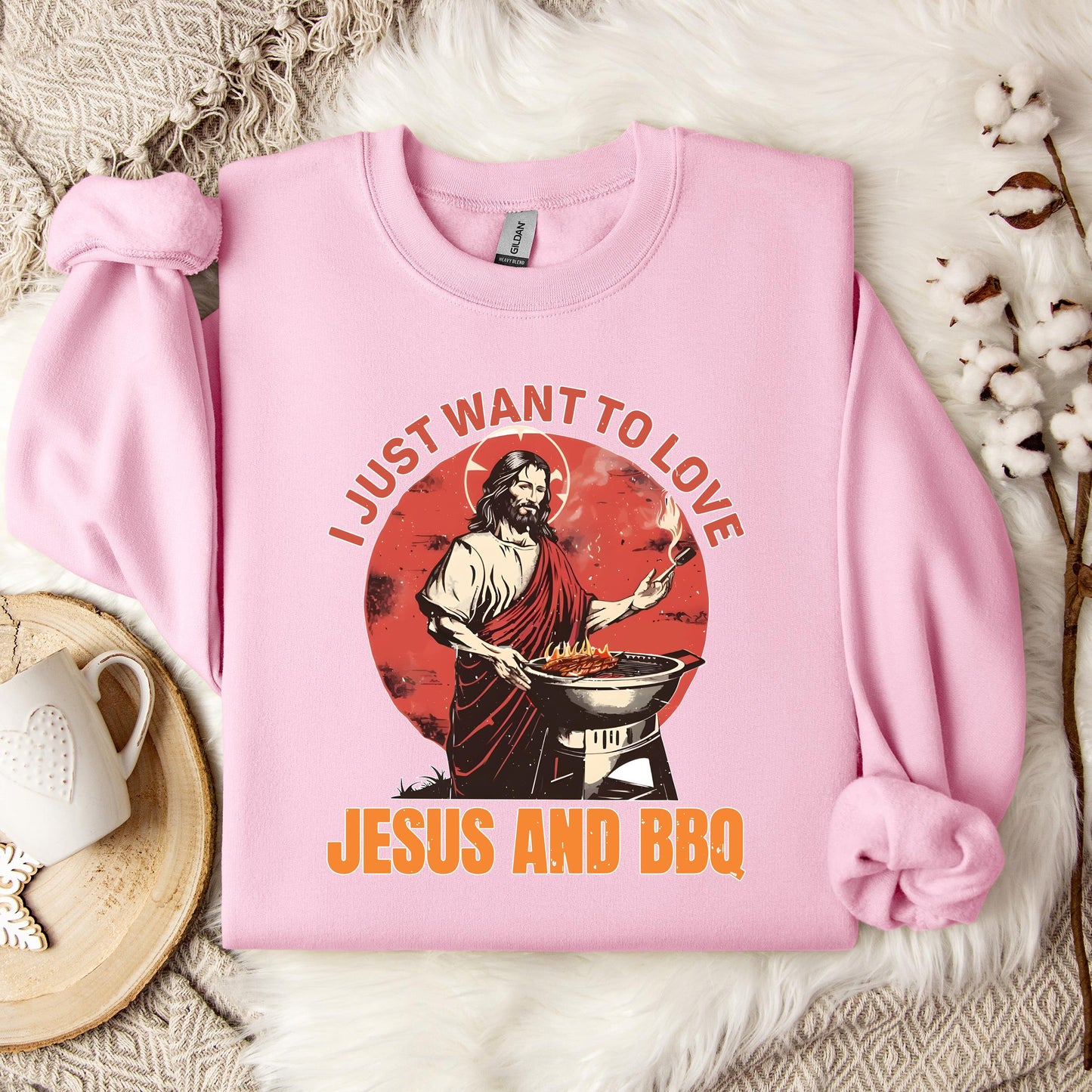 I Just Want To Love Jesus And BBQ Sweatshirt