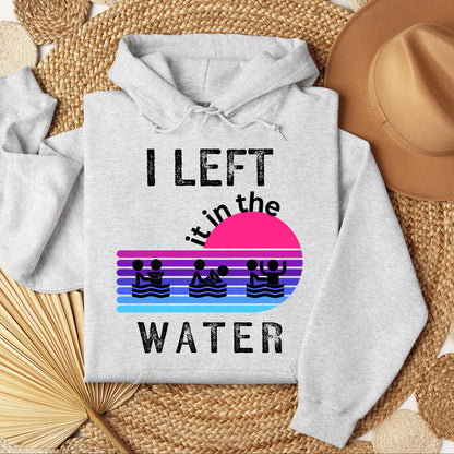 I Left It In The Water 12
