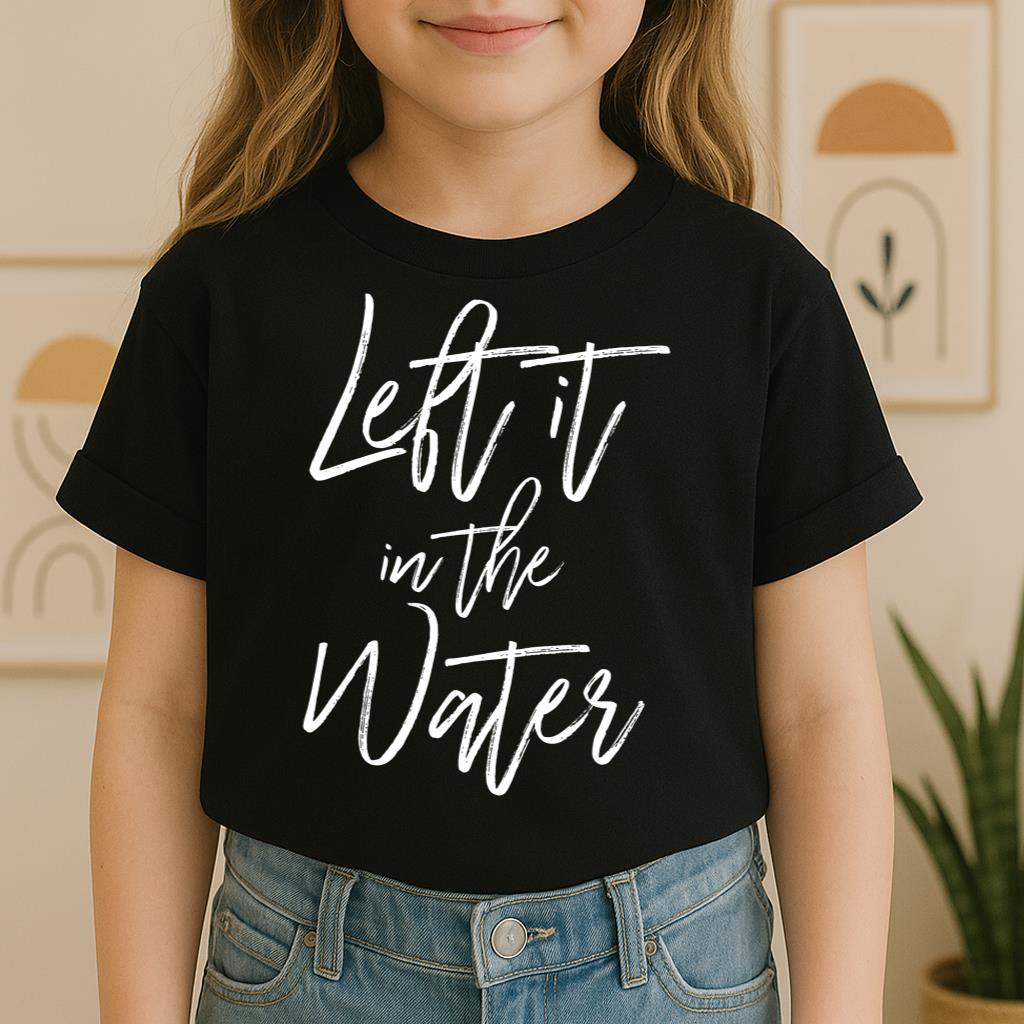 I Left It In The Water 13