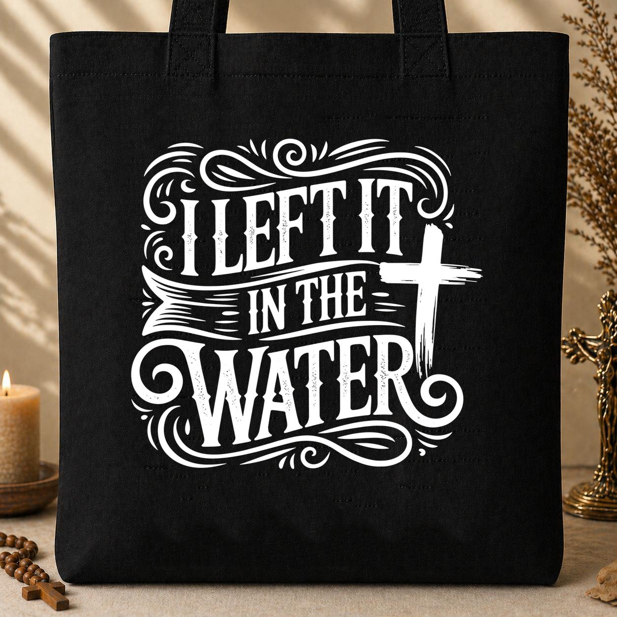 I Left It In The Water 14