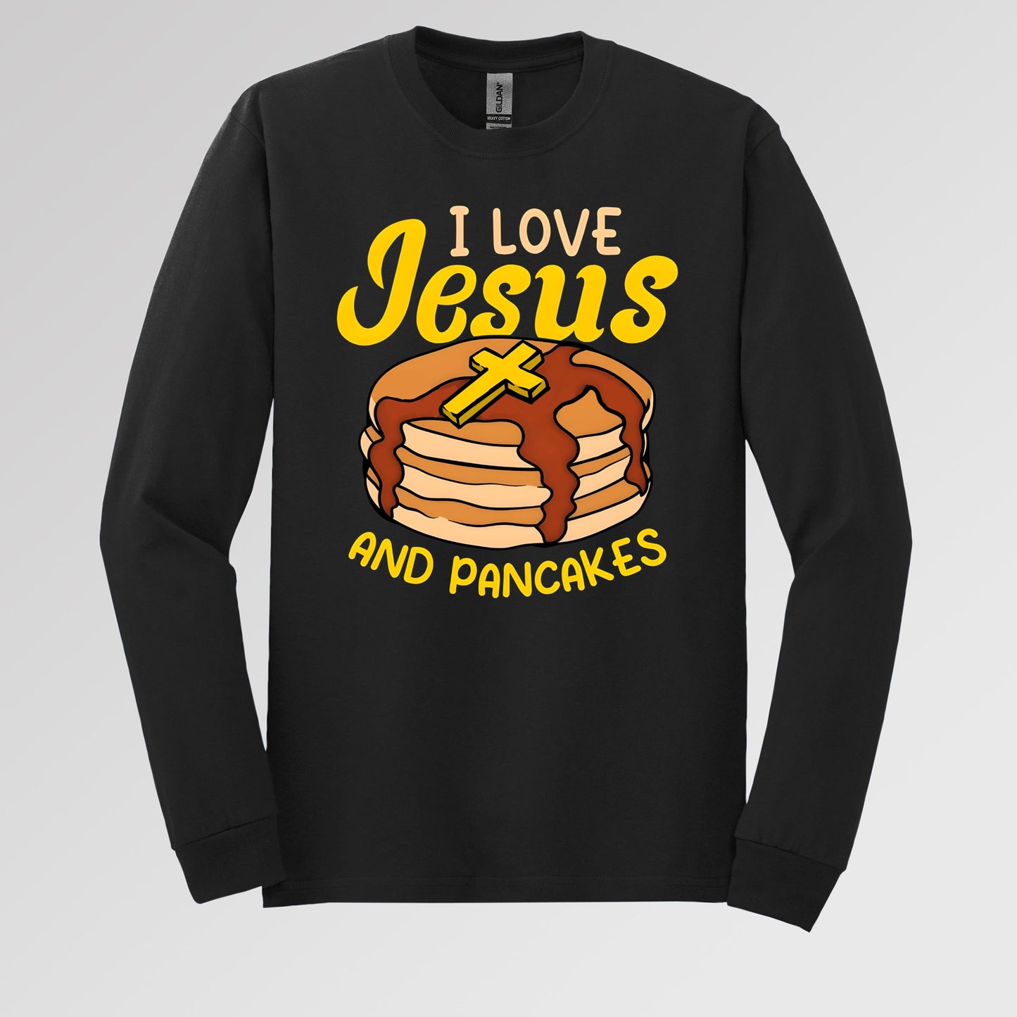 I Love Jesus And Pancakes