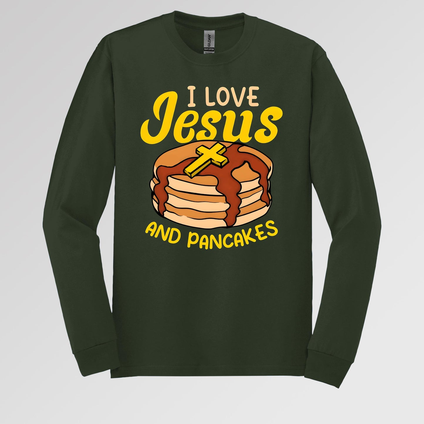 I Love Jesus And Pancakes