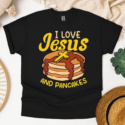 I Love Jesus And Pancakes