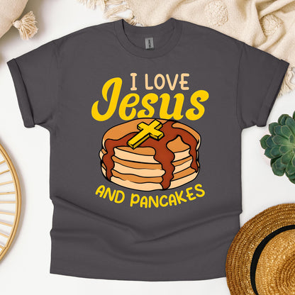 I Love Jesus And Pancakes