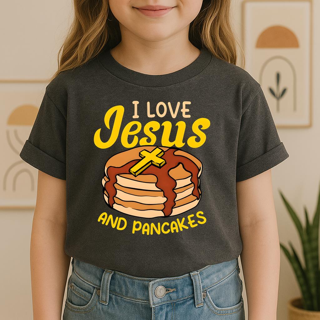 I Love Jesus And Pancakes