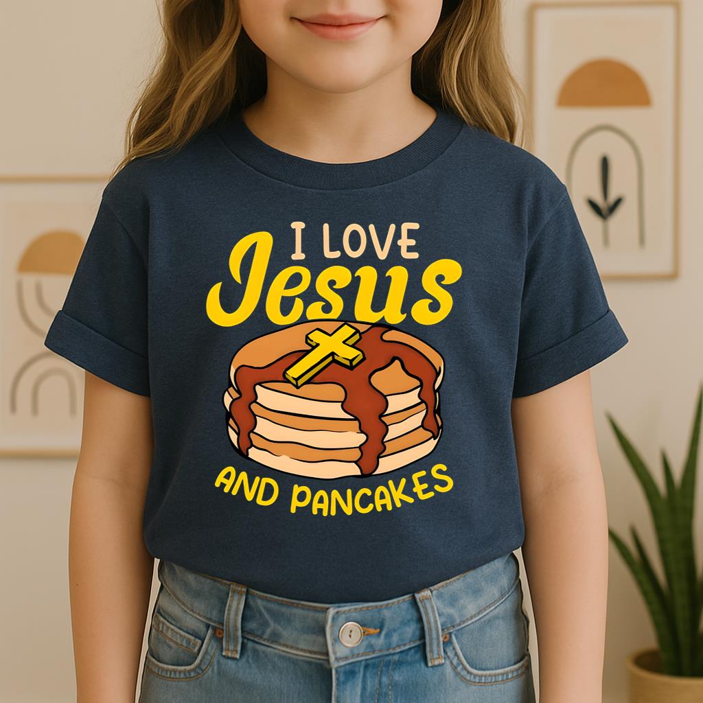 I Love Jesus And Pancakes