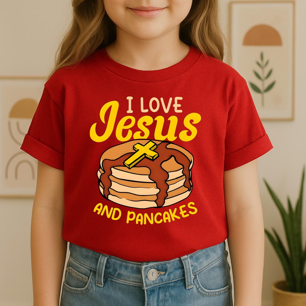 I Love Jesus And Pancakes