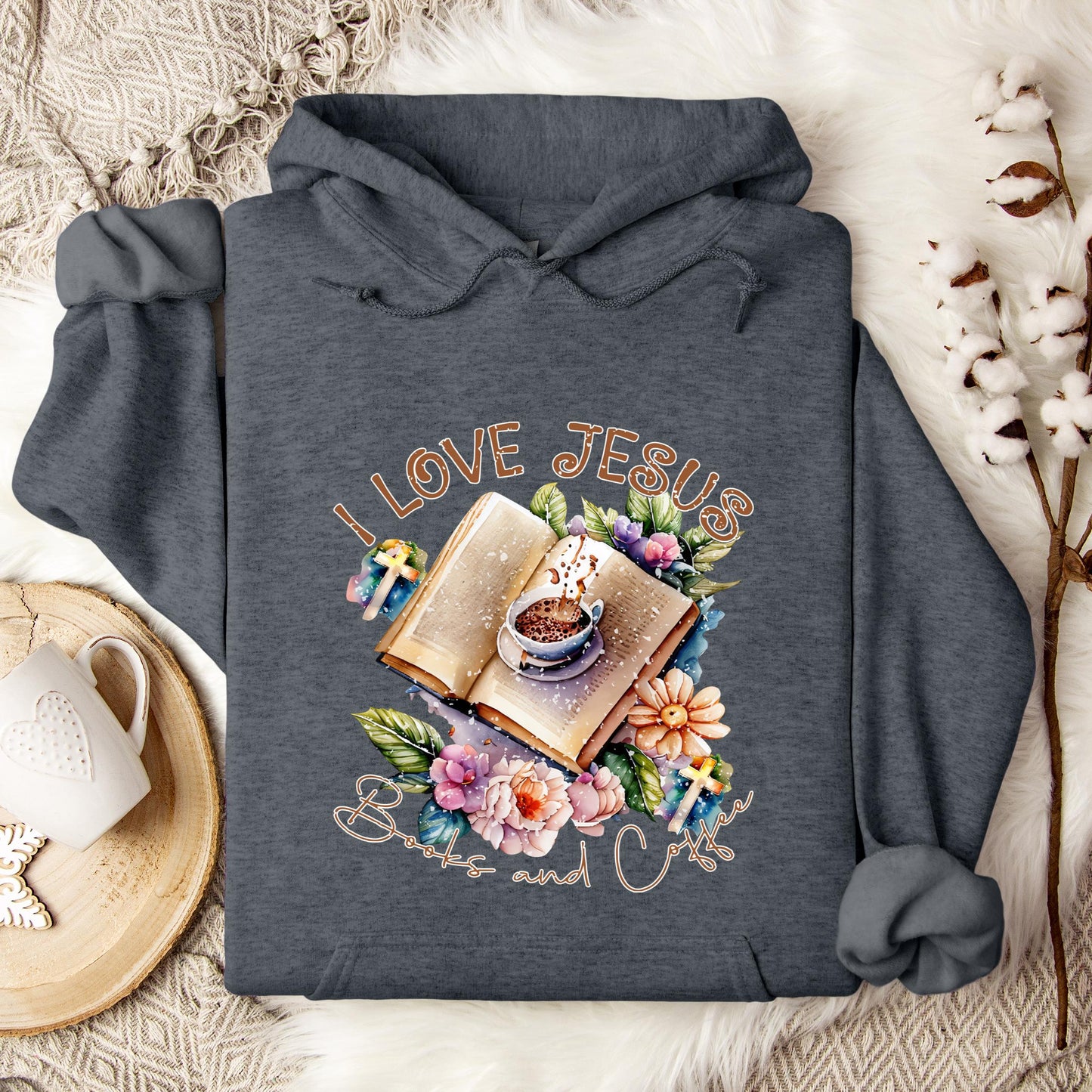 I Love Jesus Books And Coffee Hoodie
