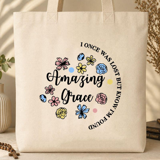 I Once Was Lost But Know I_m Found Amazing Grace 01 Tote Bag