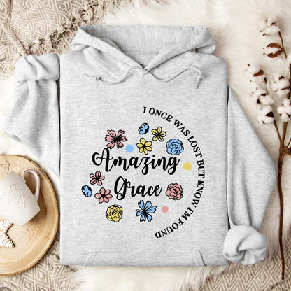 I Once Was Lost But Know I'm Found Amazing Grace 01 Hoodie