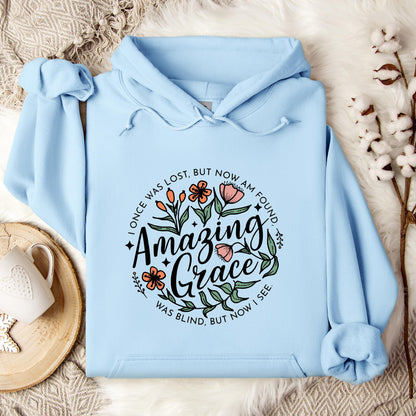 I Once Was Lost But Now Am Found Amazing Grace Hoodie