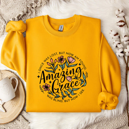 I Once Was Lost But Now Am Found Amazing Grace Sweatshirt