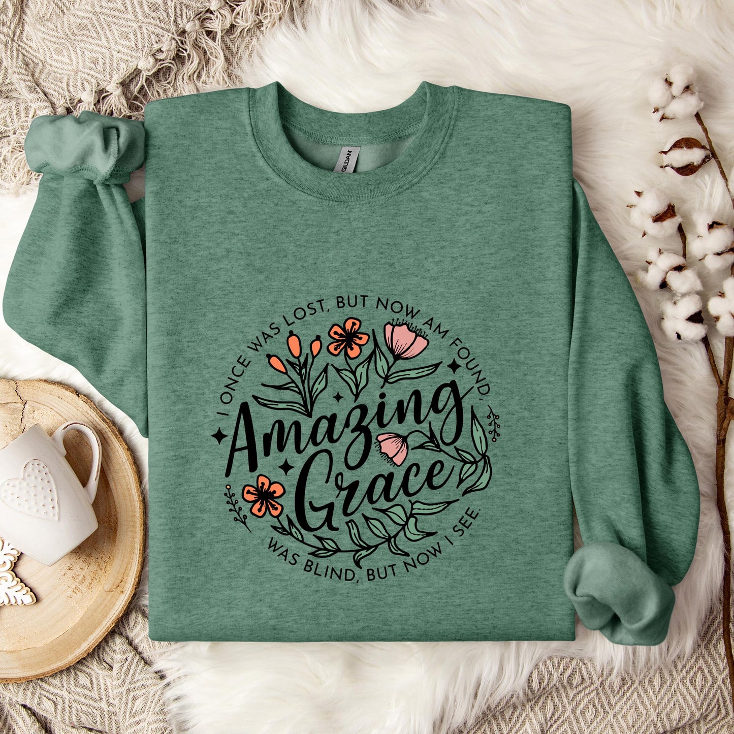 I Once Was Lost But Now Am Found Amazing Grace Sweatshirt