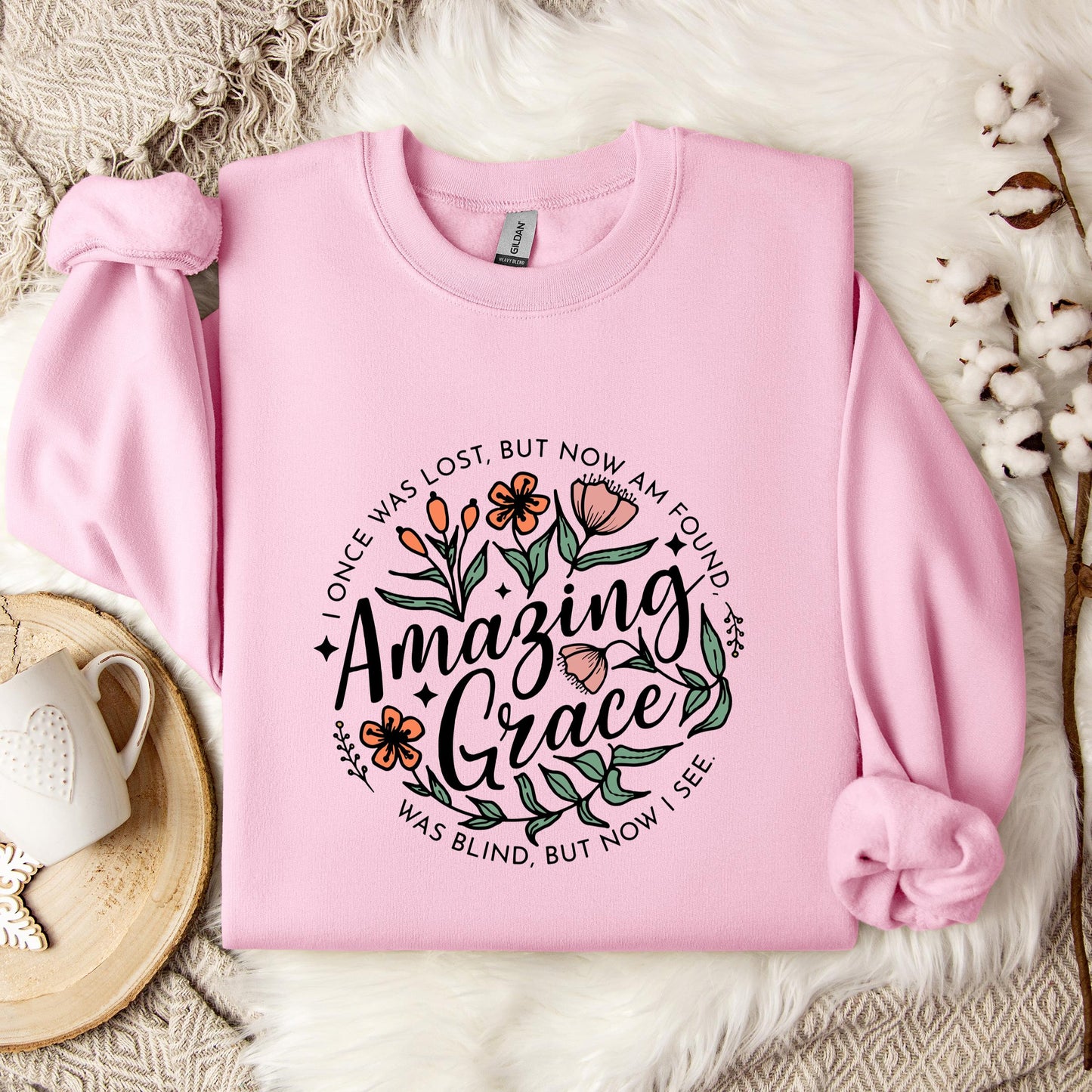 I Once Was Lost But Now Am Found Amazing Grace Sweatshirt