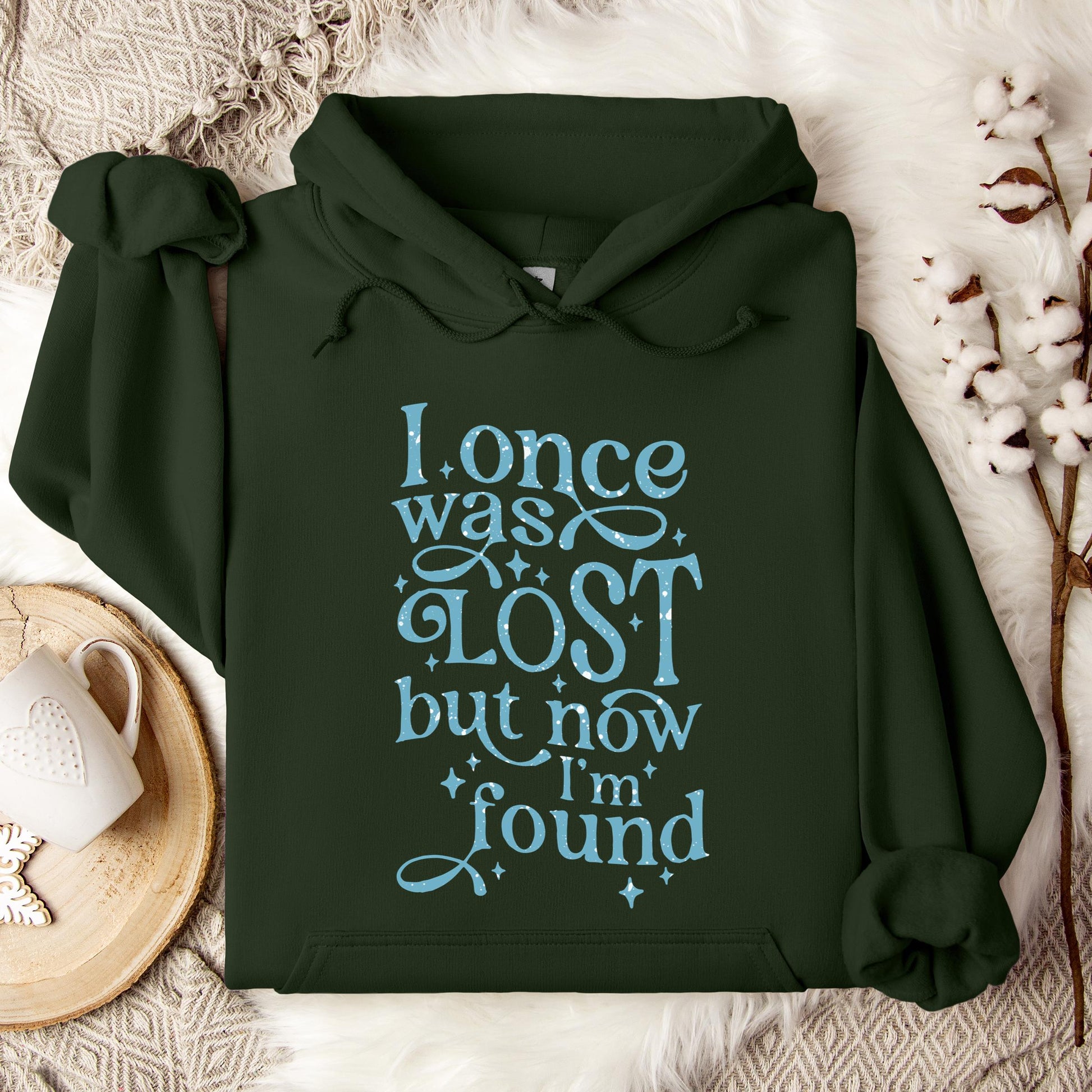 I Once Was Lost But Now I'm Found Hoodie